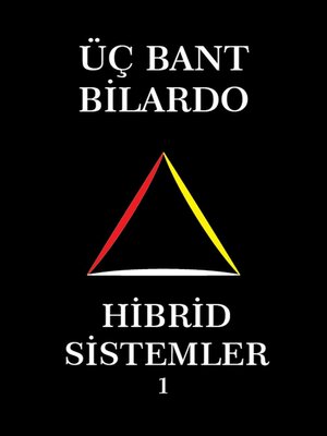 cover image of Üç Bant Bilardo--Hibrid Sistemler 1